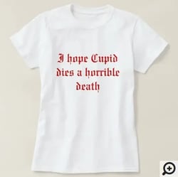 i hate cupid tshirt
